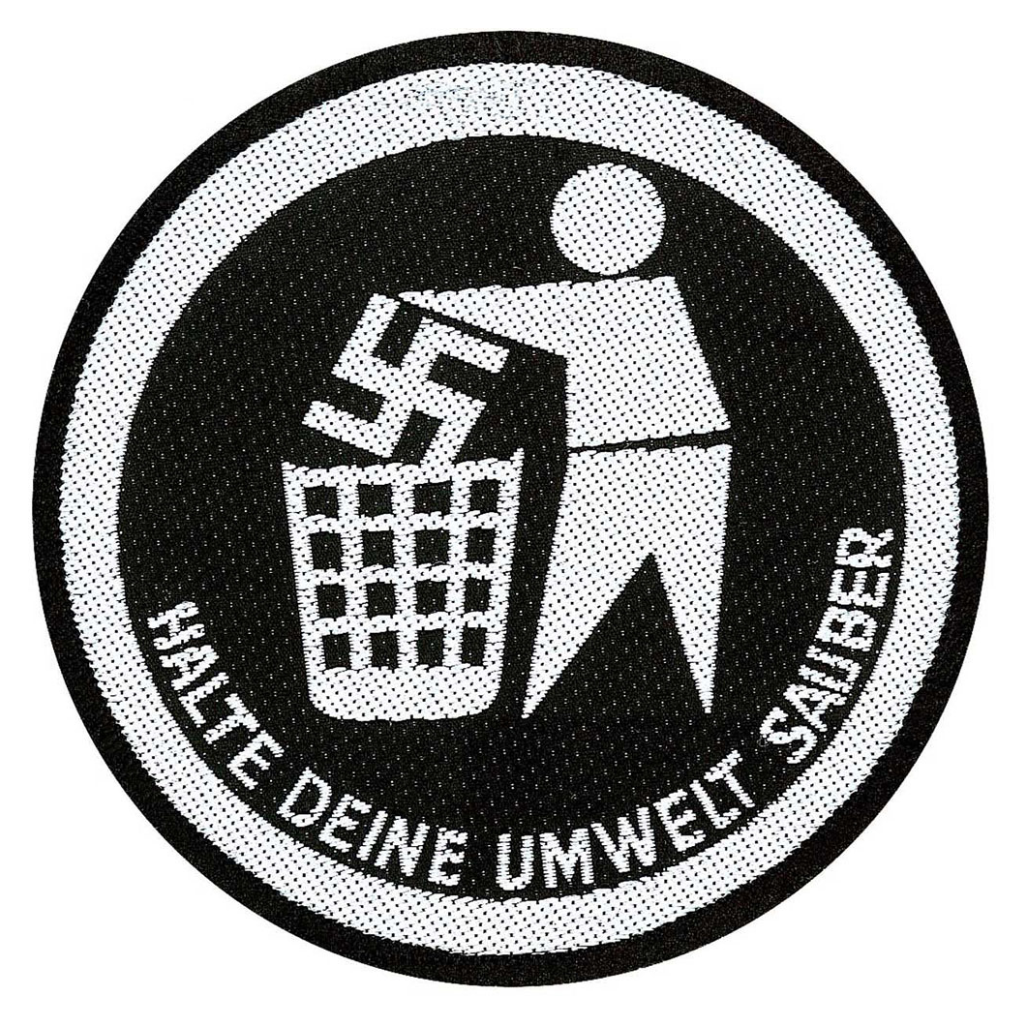 Anti Nazi Patch · Halte Deine Umwelt Sauber