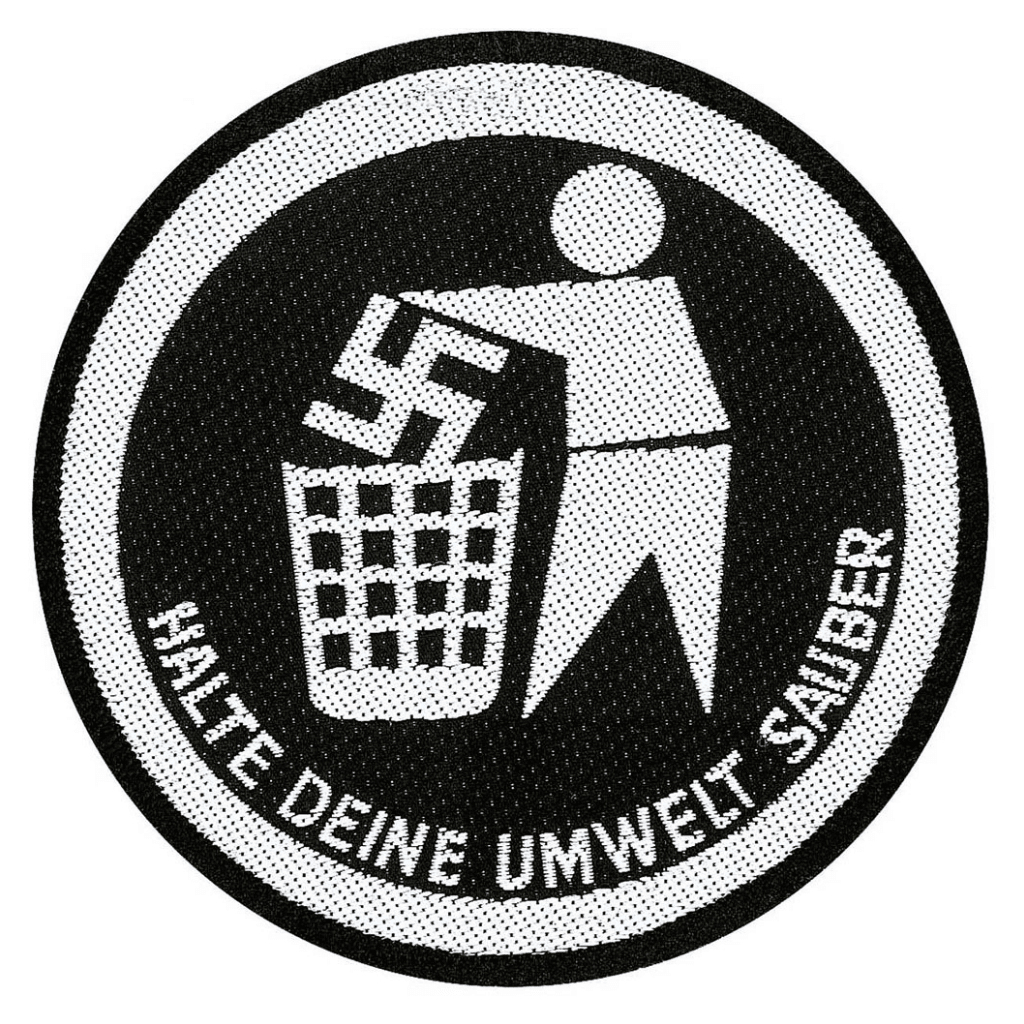 Anti Nazi Patch · Halte Deine Umwelt Sauber