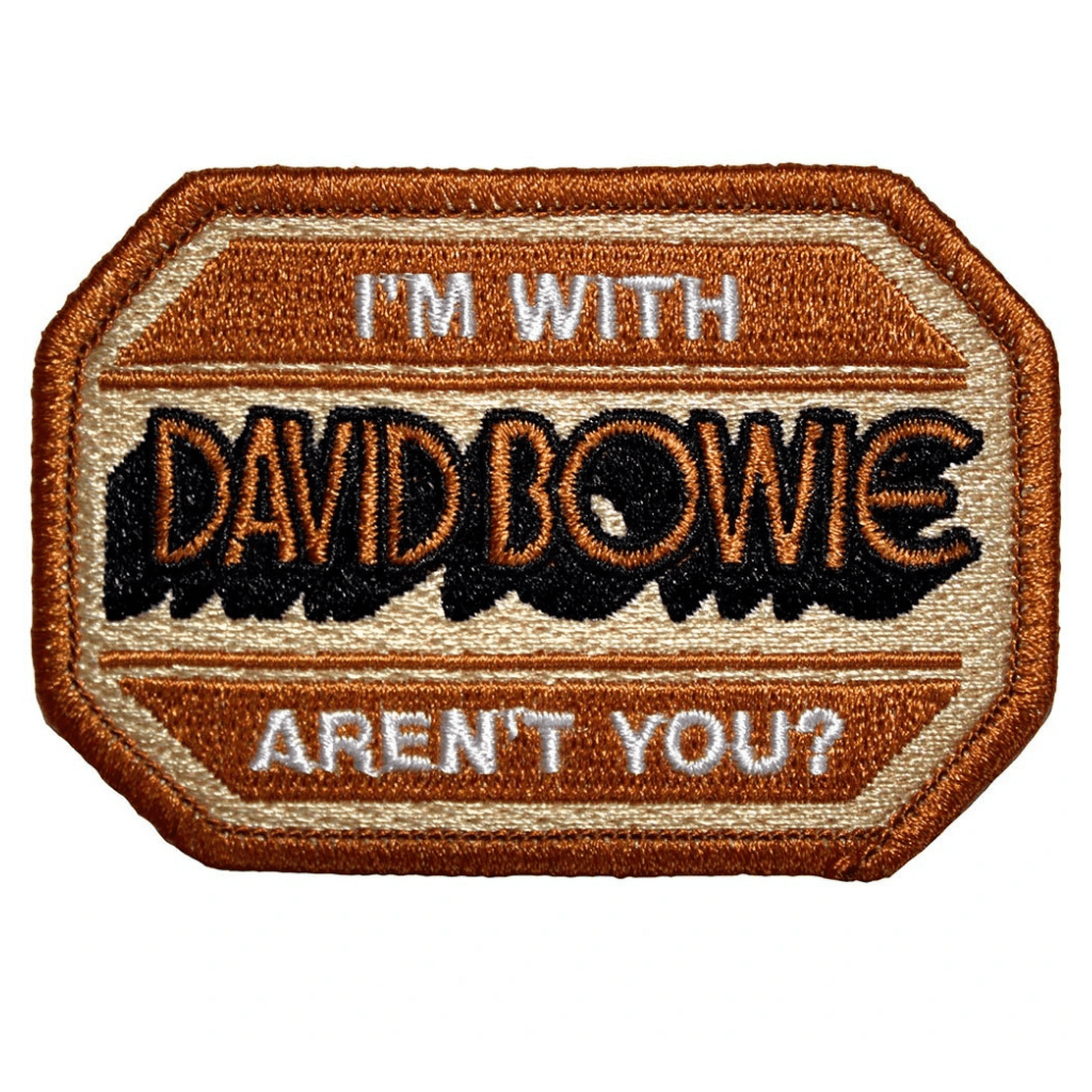 David Bowie Patch · Im with David Bowie Aren't you (8cm x 5cm)