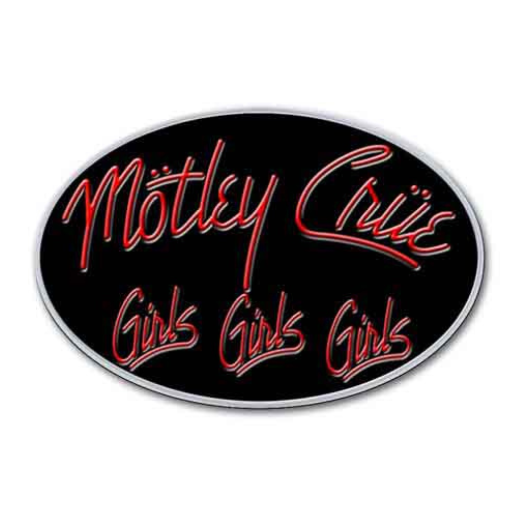 Motley Crue Anstecker · Girls, Girls, Girls · Band Merch