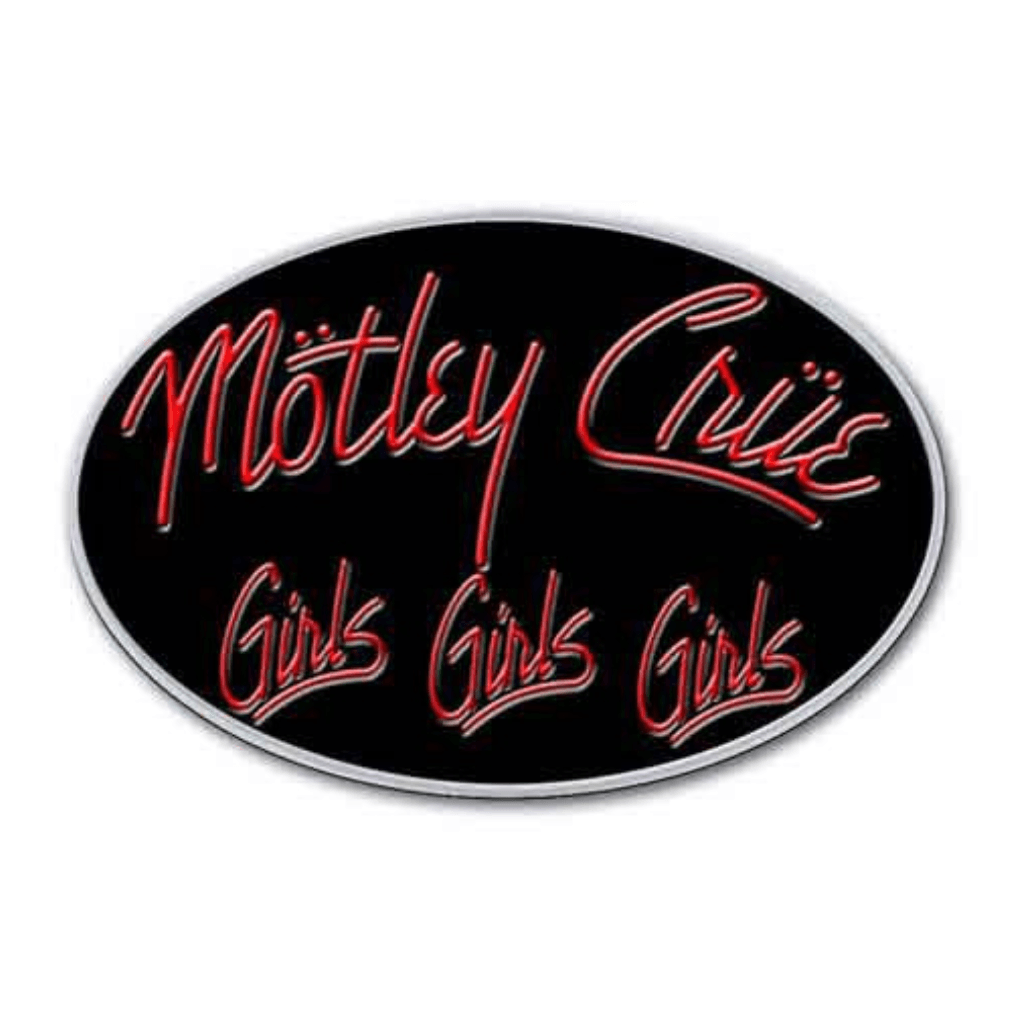Motley Crue Anstecker · Girls, Girls, Girls · Band Merch
