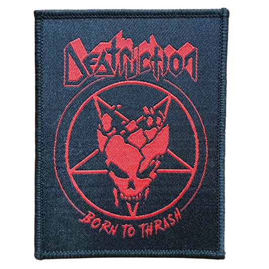 Destruction Patch · Born To Thrash