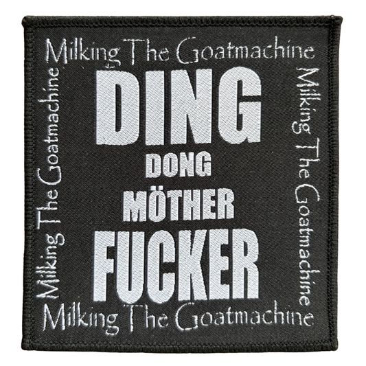 Milking the Goatmachine Patch · Ding Dong Möther Fucker