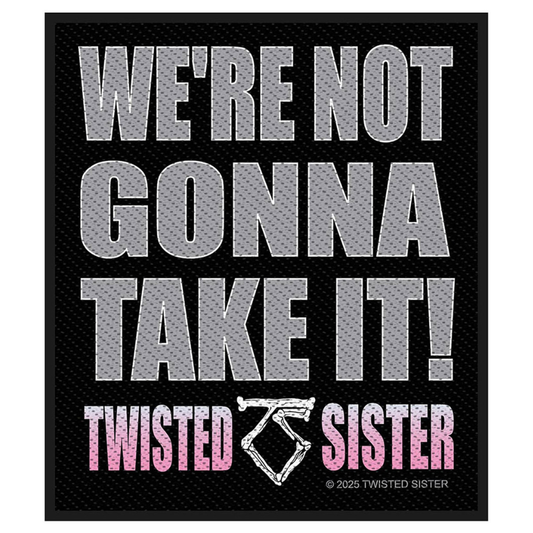 Twisted Sister Patch · Were Not Gonna Take It